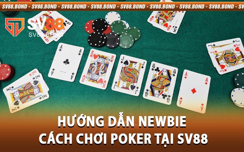 Cách Chơi Poker